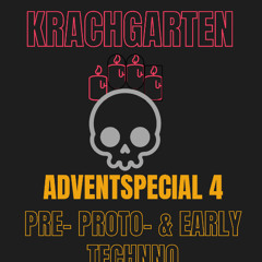 Adventspecial 4 Pre- Proto and early Techno