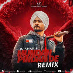 Munde Pindaan De (Refix)| Masti Roadshow | Dj Aman & Himmat Sandhu