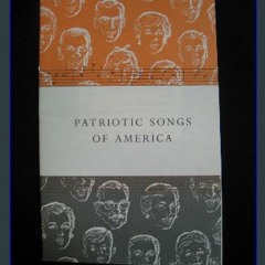 <PDF> ✨ Patriotic Songs of America by John Hancock Mutual Life Insurance Company [EBOOK EPUB KIDLE