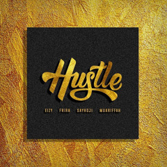 Hustle (feat. Frira & Muariffah)