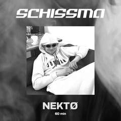 SCHISSMA PODCAST 017 / NEKTØ