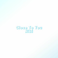 【7人合唱】Close to You - nikiP [Cover]
