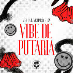 VIBE DE PUTARIA (feat. MC Harry)