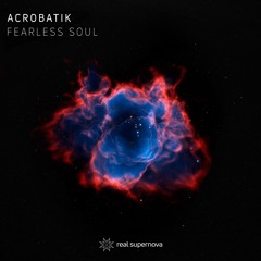 Acrobatik - Fearless Soul (Original Mix)