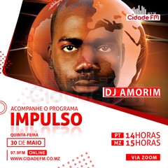ENTREVISTA DJ AMORIM AO PROGRAMA IMPULSO - RADIO CIDADE 97.9 FM - MOCAMBIQUE