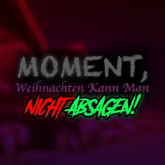 [Moment, Weihnachten Kann Man Nicht Absagen!] Das Krampuslied