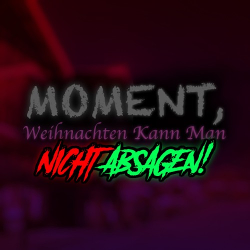 [Moment, Weihnachten Kann Man Nicht Absagen!] Das Krampuslied