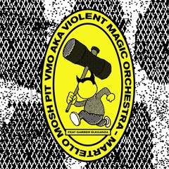 Martello Mosh Pit (feat. Gabber Eleganza)