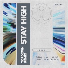 STAY HIGH (TopDown Remix)Buy = Free Full Download