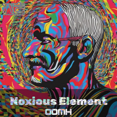 Noxious Element - OOMH