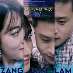 Zanglham lham by Tashi Yaso feat Tandin Wangmo