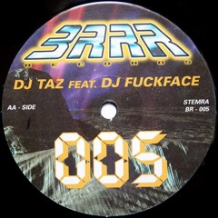 DJ Taz Feat. DJ Fuckface - Bust Muttha