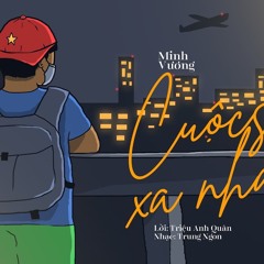 Cuộc Sống Xa Nhà x Bát Cơm Mặn - MH