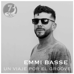 EMMI BASSE - UN VIAJE POR EL GROOVE #4