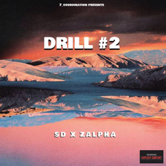 𝗦𝗗 𝗟𝝠𝗠𝗘𝗡𝝠𝗖𝗘 x ZALPHA - DRILL#2