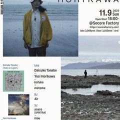 2025/11/9 ”Daisuke Tanabe / Yosi Horikawa   Double Release Tour -OSAKA- ” 's opening.