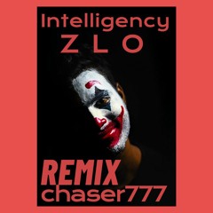 Intelligency - ZLO (Mark Chaser Remix)