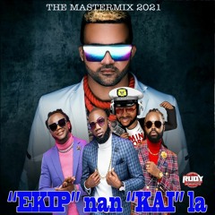 Ekip Nan Kai La By Dj Rudy