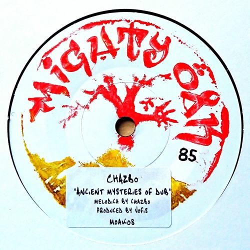 Chazbo meets Jofis - Ancient Mysteries of Dub 7"