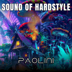 SOUND OF HARDSTYLE - Paolini