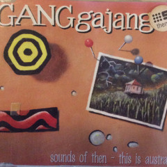 GANGgajang - Sounds Of Then (This Is Australia) - Addicted To You Mix