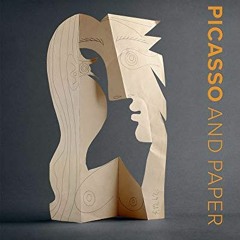 Get PDF Picasso and Paper by  Pablo Picasso,Stephen Coppel,Ann Dumas,Emilia Philippot,Violette Andre