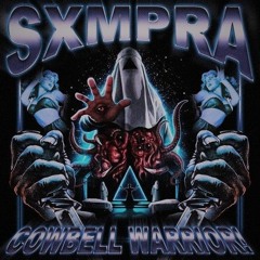 SXMPRA - COWBELL WARRIOR (Slowed .reverb)