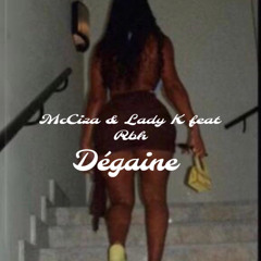 McCiza & Lady K - Dégaine ft. RBH