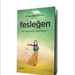 [Download] PDF 📄 Fesleğen: "Bir" olana meftun o kızın hikayesi... (Turkish Edition)