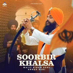 Soorbir Khalsa - Manjit Singh Sohi