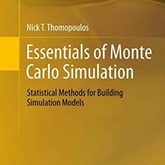 FREE EBOOK 📃 Essentials of Monte Carlo Simulation: Statistical Methods for Building