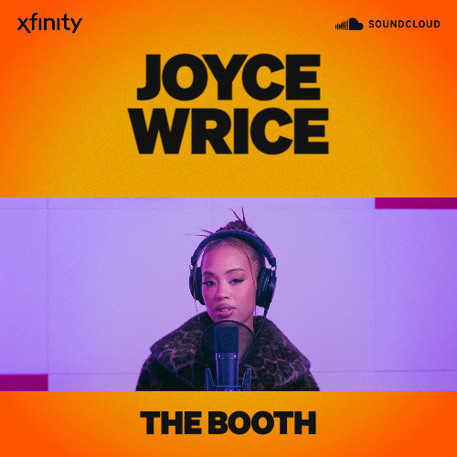 Stream JOYCE WRICE - BREAK ME IN | THE BOOTH by Joyce Wrice