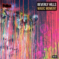 MM 063 : Beverly Hills - Magic Moment (Preview)