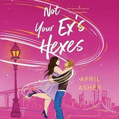 read (PDF) Not Your Ex's Hexes: Supernatural Singles Book 2