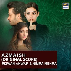 Azmaish | OST | Rizwan Anwar & Nimra Mehra | ARY Digital