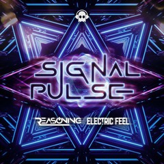 Electric Feel, Reasoning - Signal Pulse (Original Mix)