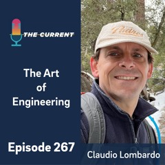 Episode 267: The Art of Engineering with Claudio Lombardo