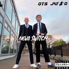 Neva Switch (prod. sir leo x prodinuyasha)