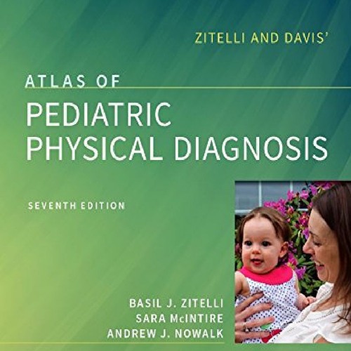 Stream PDF BOOK Zitelli and Davis' Atlas of Pediatric Physical