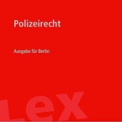 Download pdf Polizeirecht Ausgabe für Berlin, Rechtsstand 17.01.2022, Bundes- und Landesrecht einfa