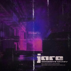 JARE - Goodbye MVNIV (Free Download)