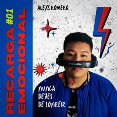 ⚡ RECARGA EMOCIONAL #1 - DJ Alexs Romero 🎭