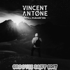 Still Pushing On by Vincent Antone (Groovee Sax Version)