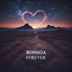 Rongga - Forever