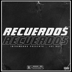 Jayboy-Recuerdos
