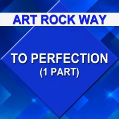 To Perfection - 1 - Part