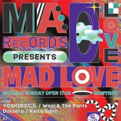 MAD LOVE Live Mix 2022.5.15