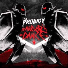 The Prodigy - Warriors Dance (TRIKEX Bootleg)