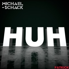 Michael Schack - HUH