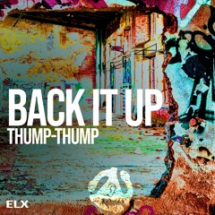 Back It Up - Thump Thump